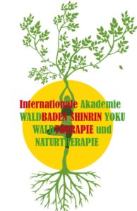 Zertifizierung durch die Internationale Akademie für Wald & Naturtherapie